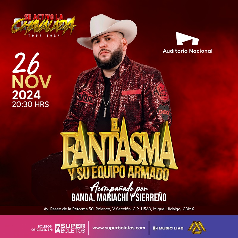 EL FANTASMA llega al Auditorio Nacional en noviembre con su “equipo armado” a ritmo de banda, Sierreño y Mariachi