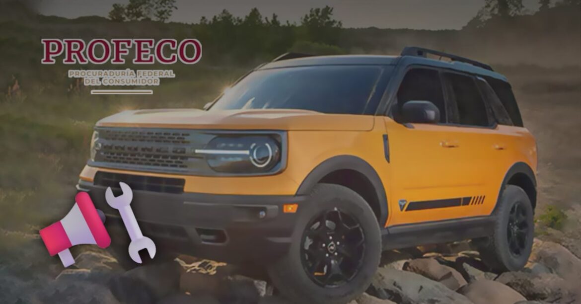 Profeco emite tres alertas por fallas en Ford Bronco