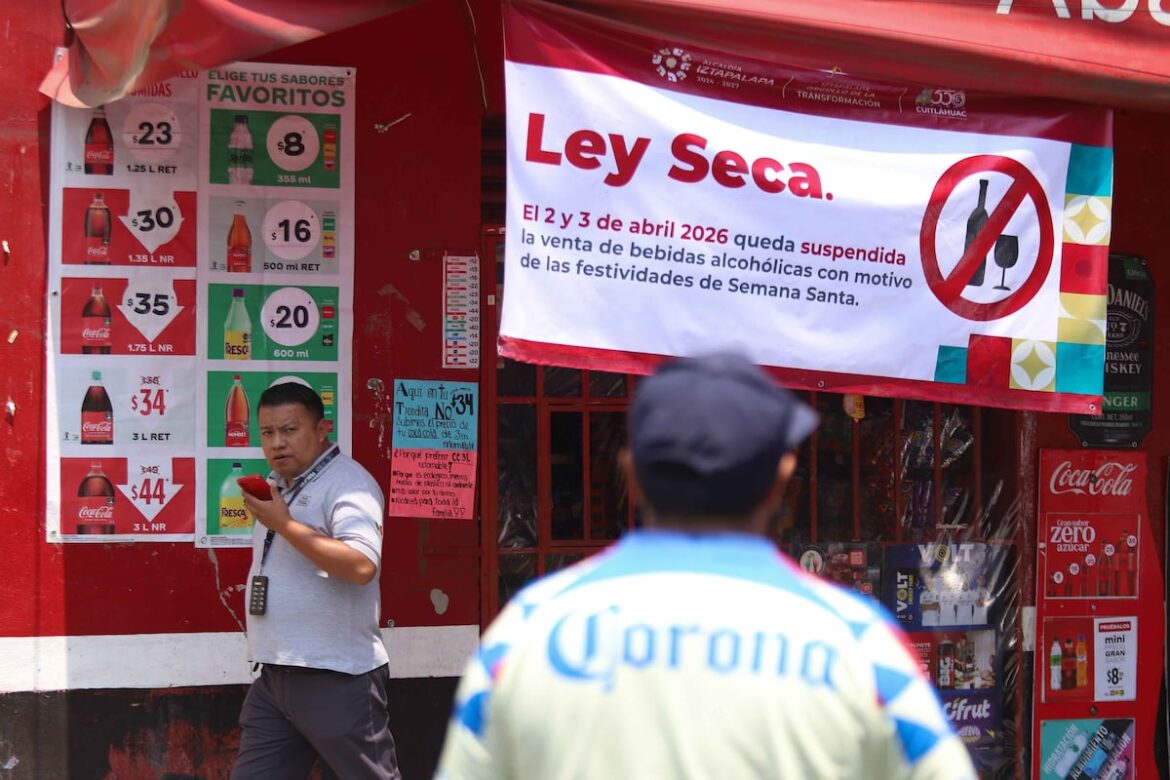 Implementan operativos de seguridad y Ley Seca por Semana Santa 2026 en CDMX y Tijuana