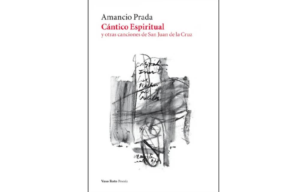 Vaso Roto Ediciones publica edición especial de ‘Cántico Espiritual’ con la música de Amancio Prada