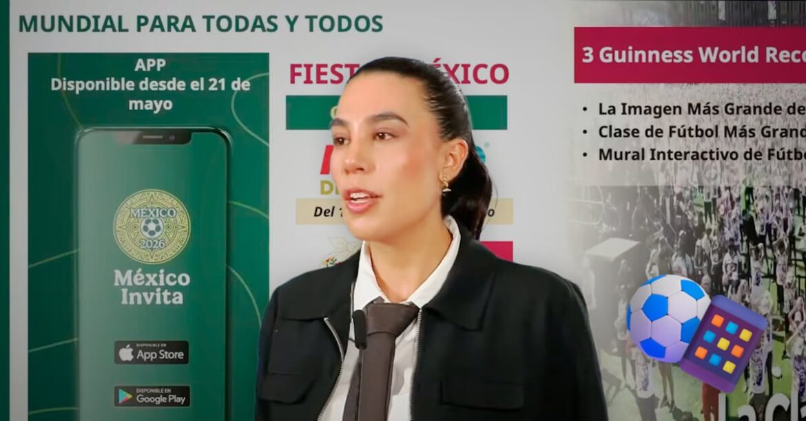 Presentan app ‘México Invita’ y actividades culturales previo al Mundial 2026