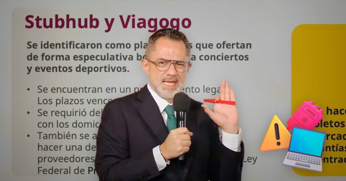 Profeco inicia procedimientos contra StubHub y Viagogo por venta especulativa de boletos